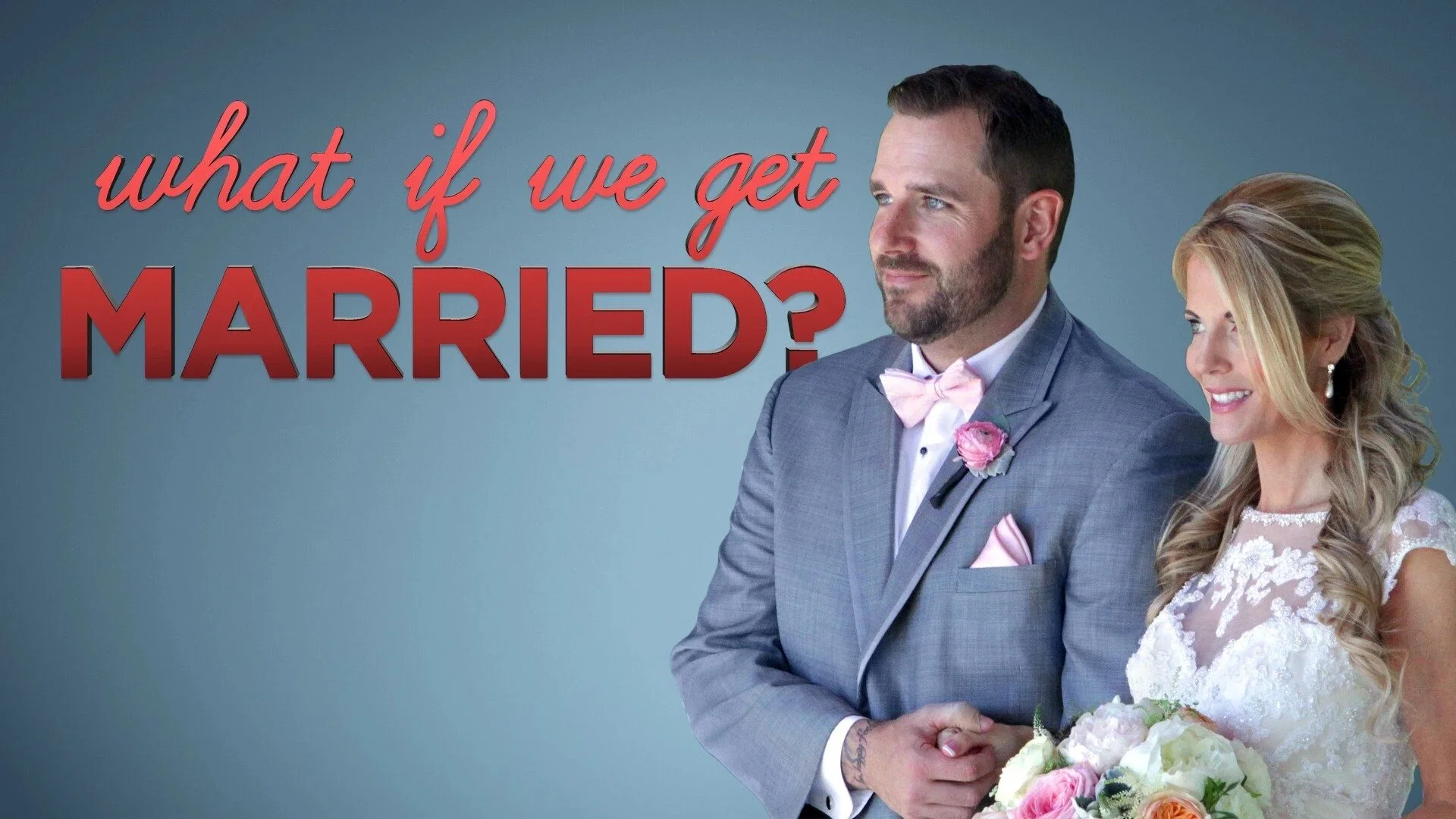 What If We Get Married?