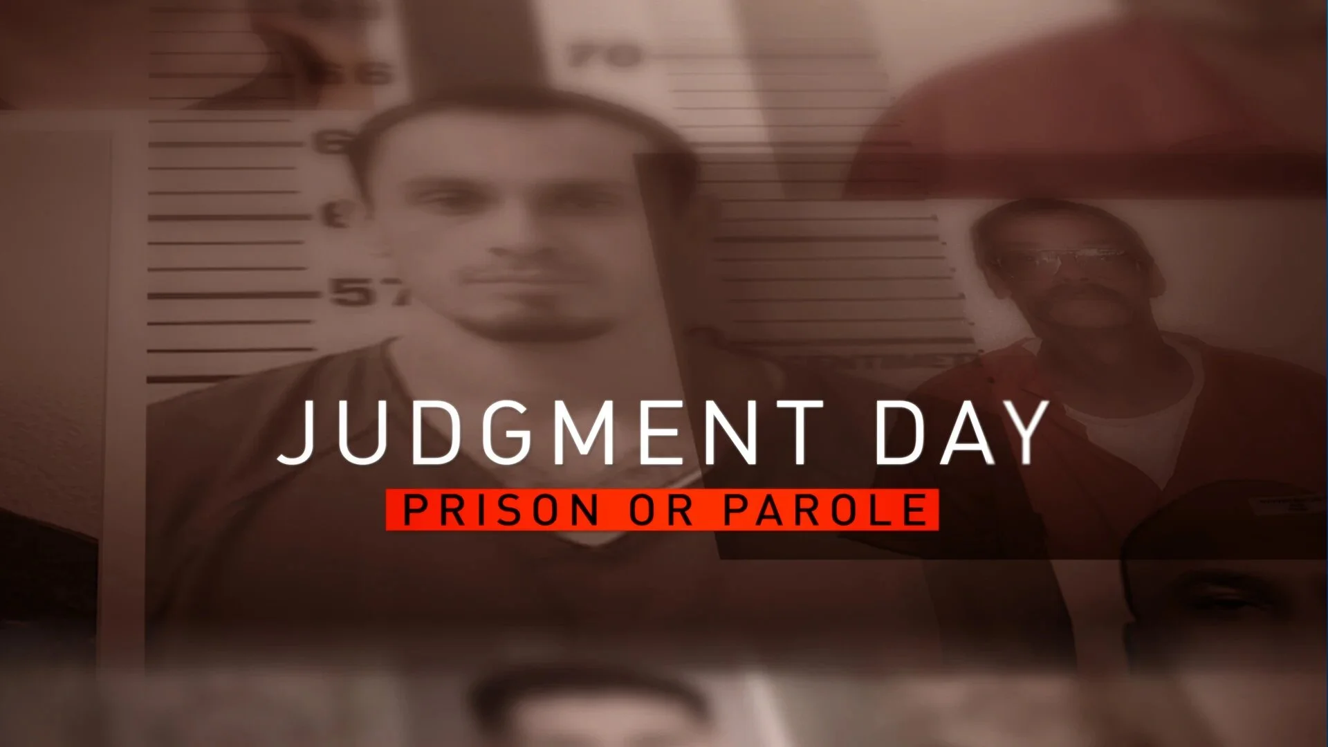 Judgment Day: Prison or Parole?
