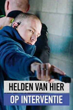 Helden van Hier: Op Interventie Poster