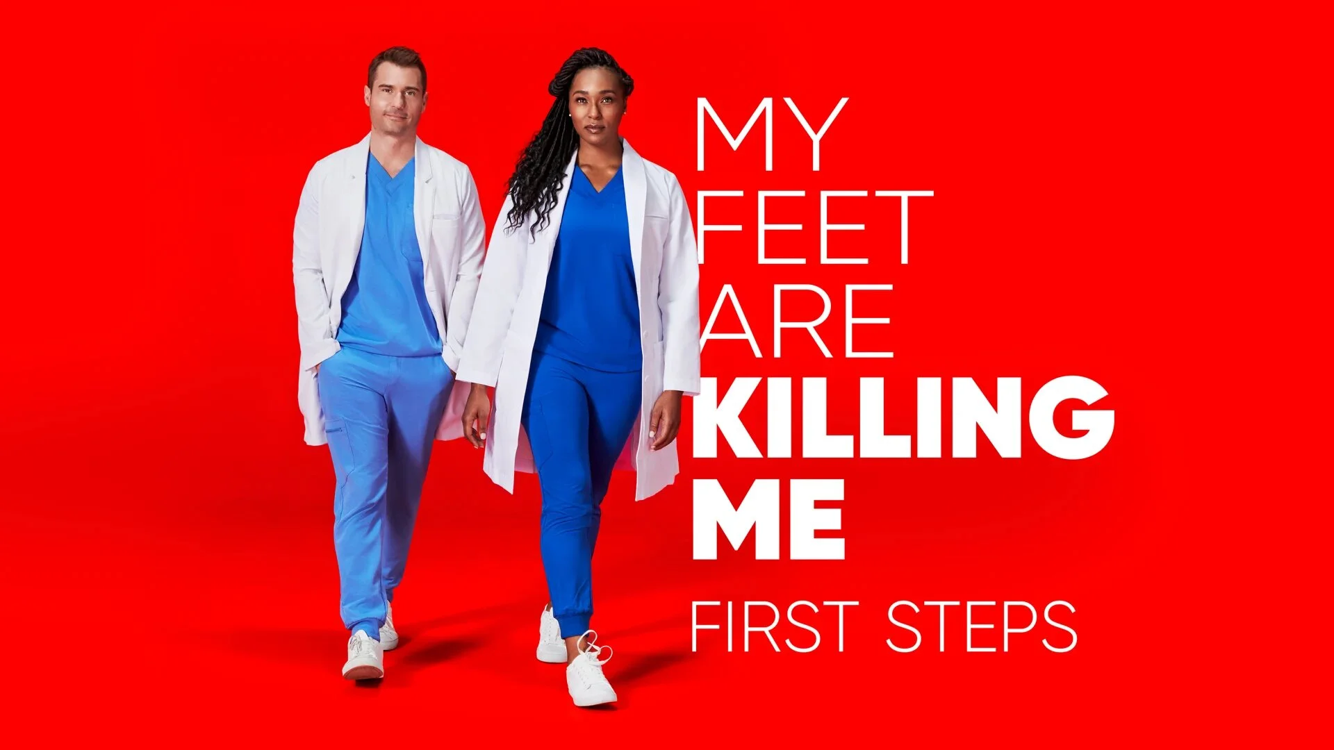 My Feet Are Killing Me: First Steps