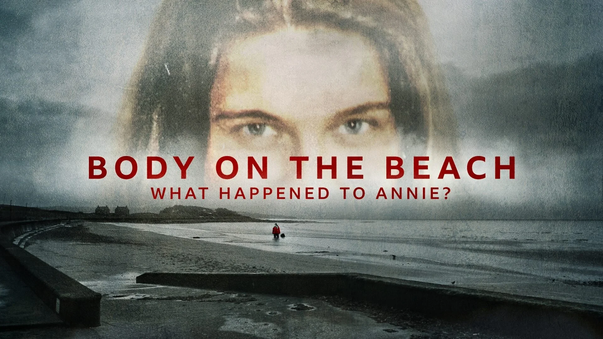 Body on the Beach: What Happened to Annie?