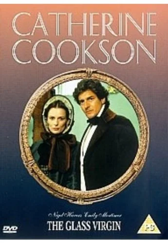 Catherine Cookson's The Glass Virgin