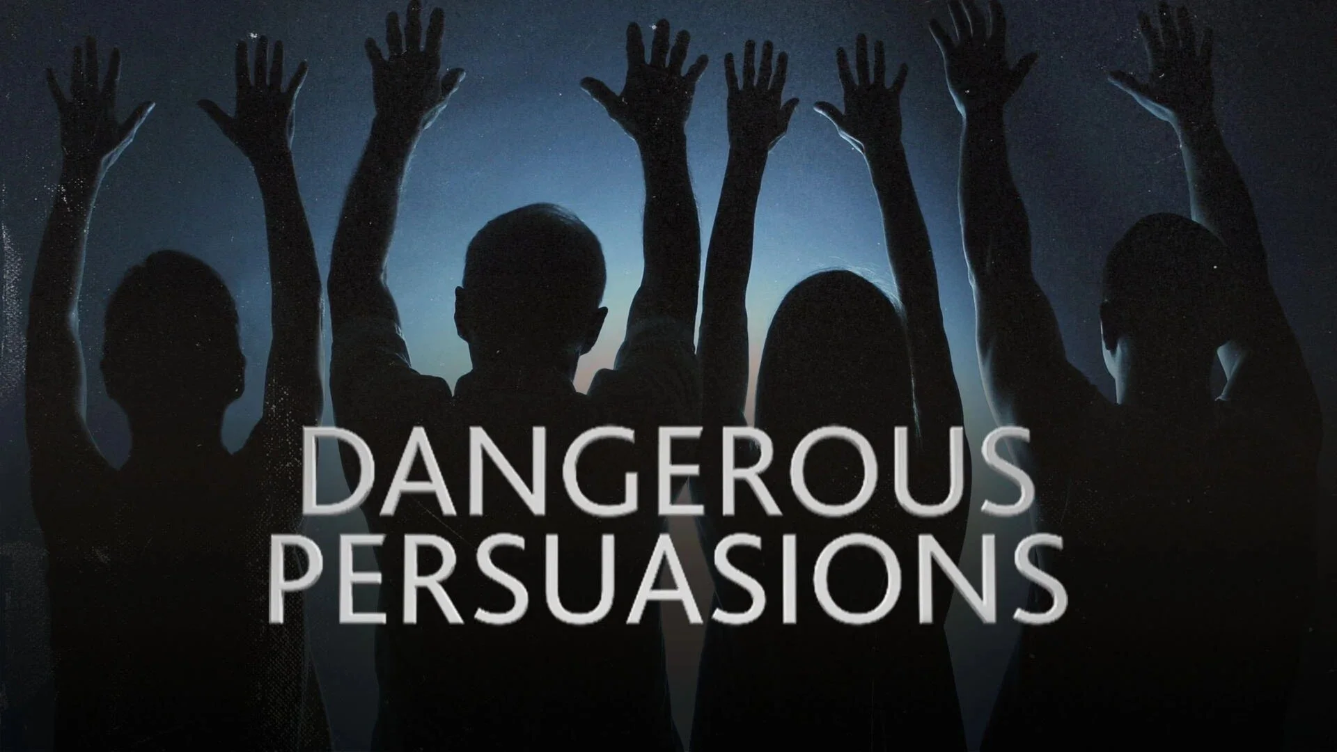 Dangerous Persuasions