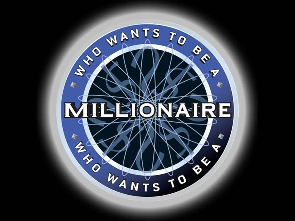 Who Wants to Be a Millionaire