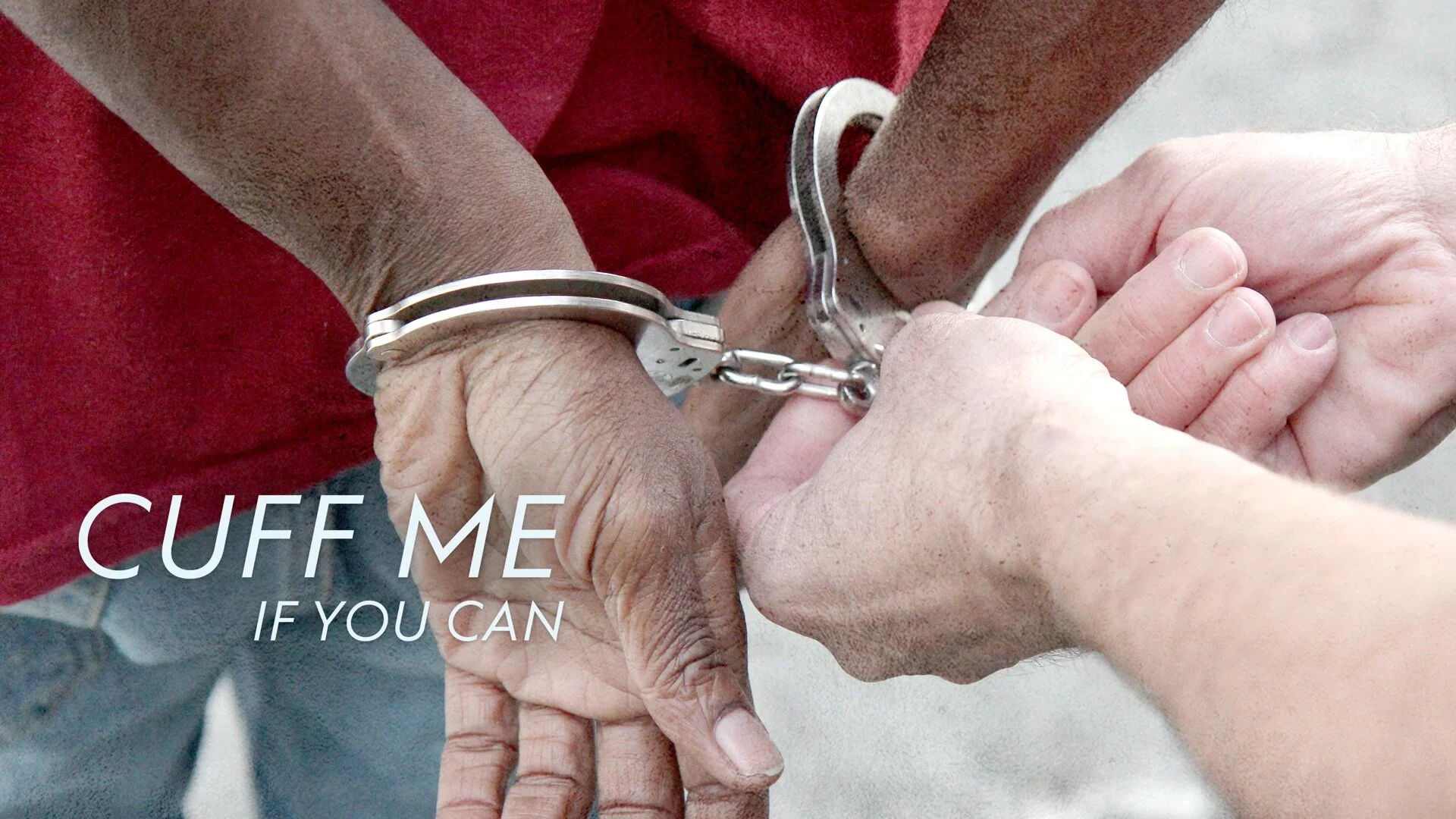 Cuff Me If You Can
