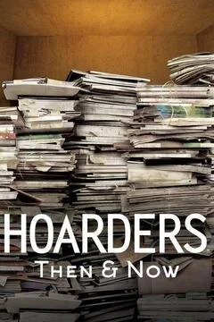 Pôster de Hoarders: Then & Now
