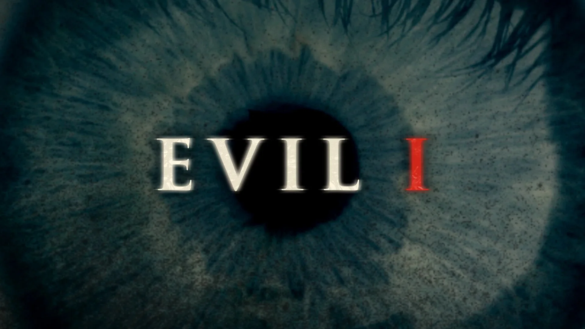 Evil, I