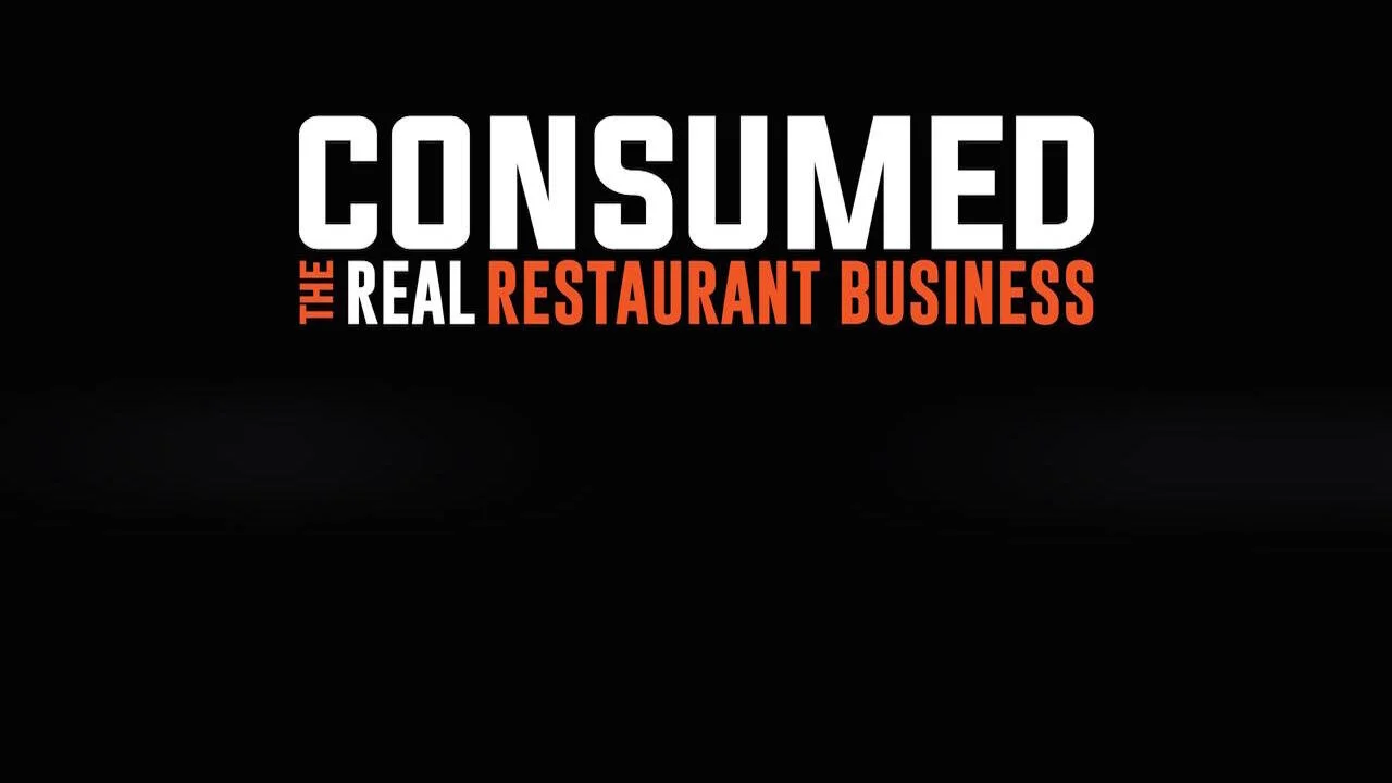 Consumed: The Real Restaurant Business
