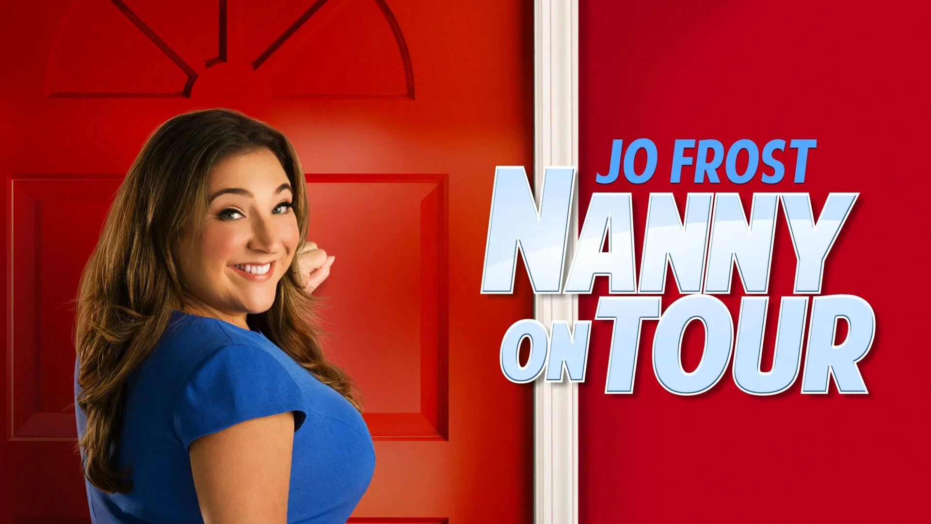 Jo Frost: Nanny on Tour