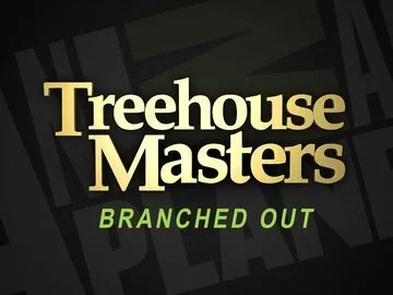 Treehouse Masters: Branched Out