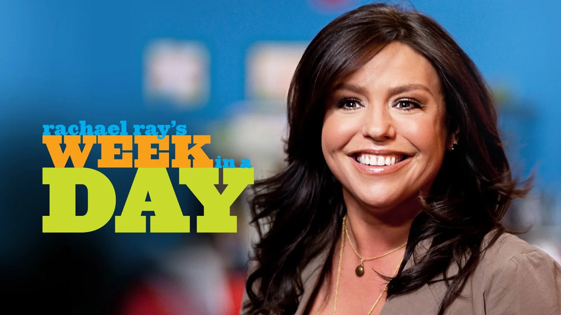 Rachael Ray's Week in a Day