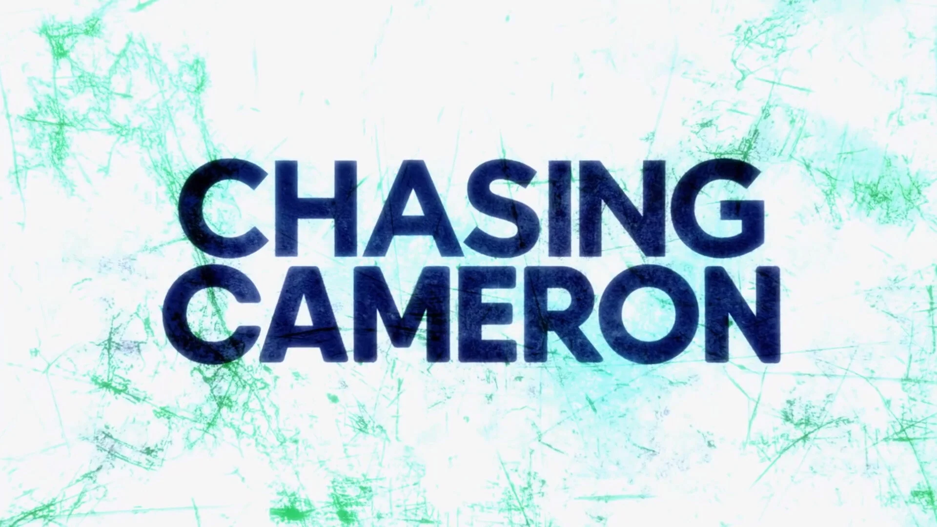 Chasing Cameron