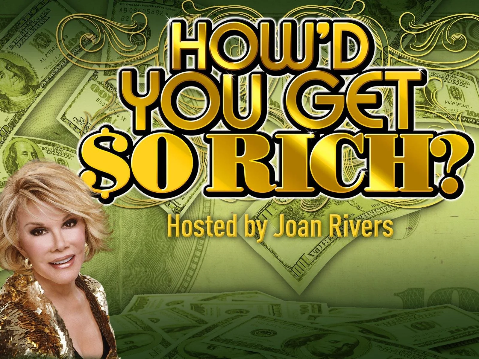 How'd You Get So Rich?