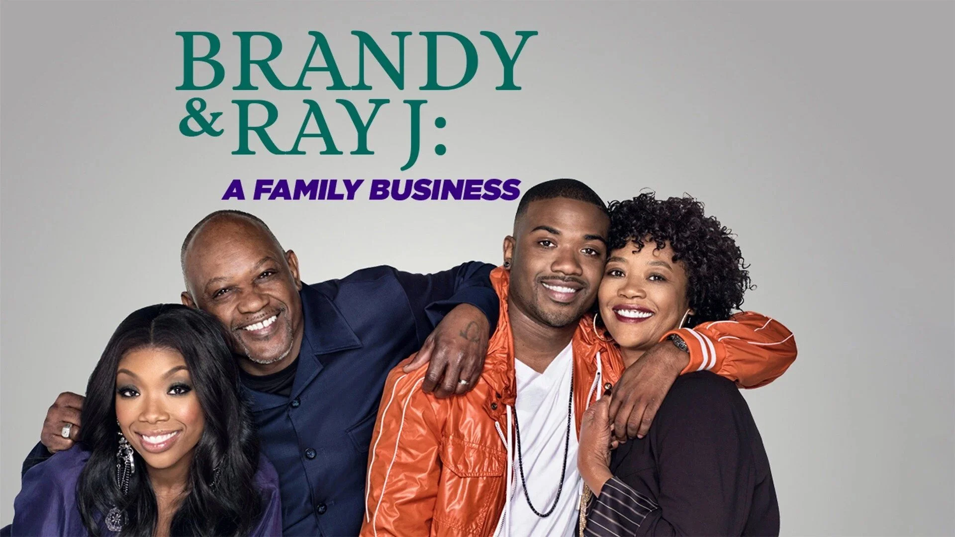 Brandy & Ray J: A Family Business