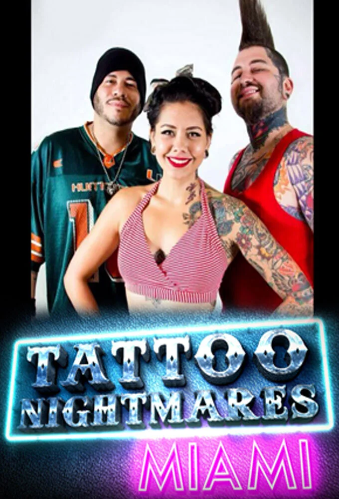 Affiche de Tattoo Nightmares Miami