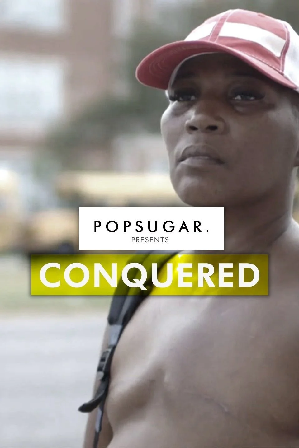 Affiche de POPSUGAR Presents: Conquered