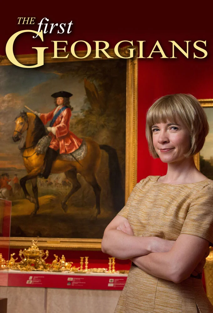 The First Georgians: The German Kings Who Made Britain