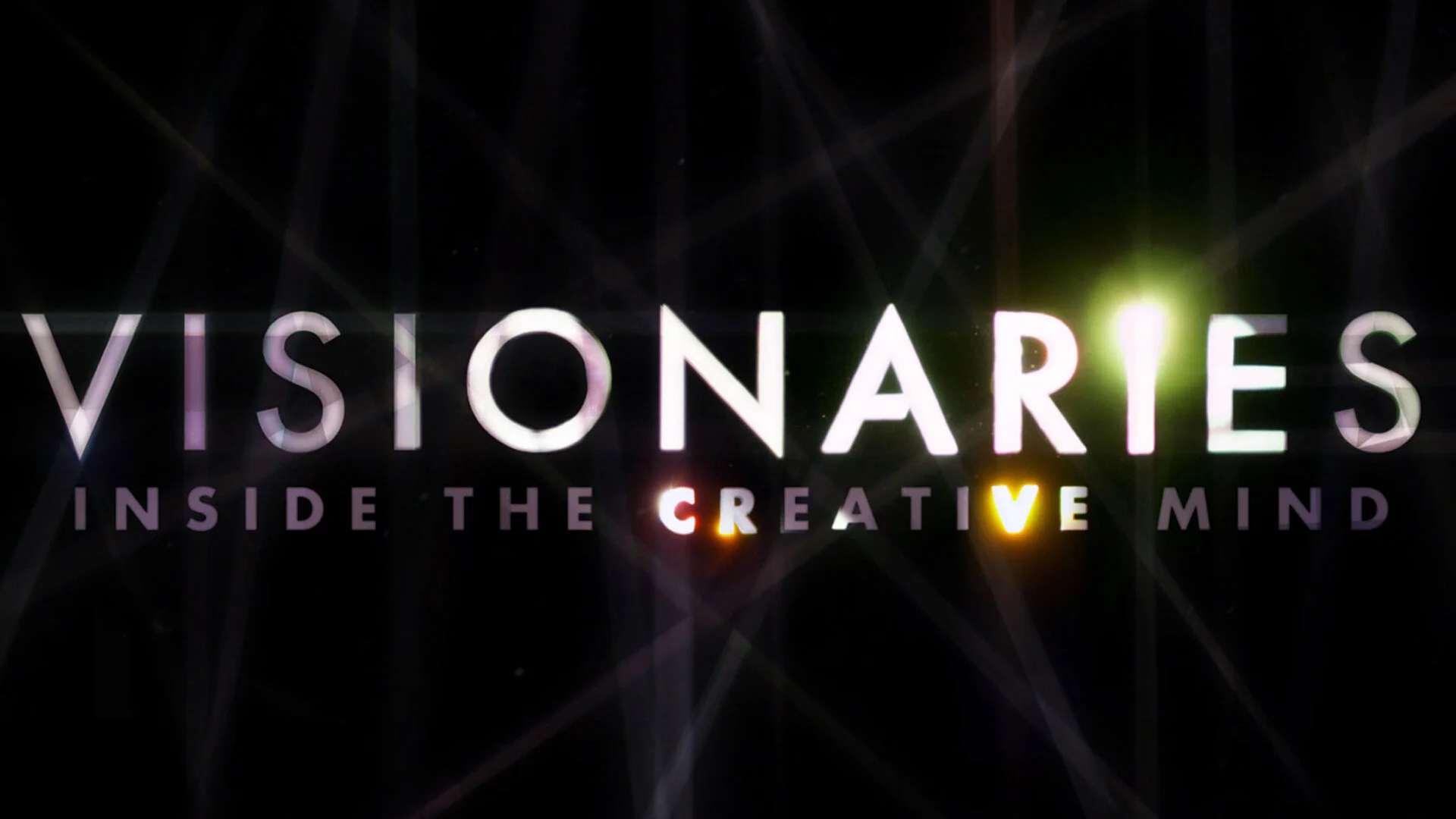 Visionaries: Inside the Creative Mind
