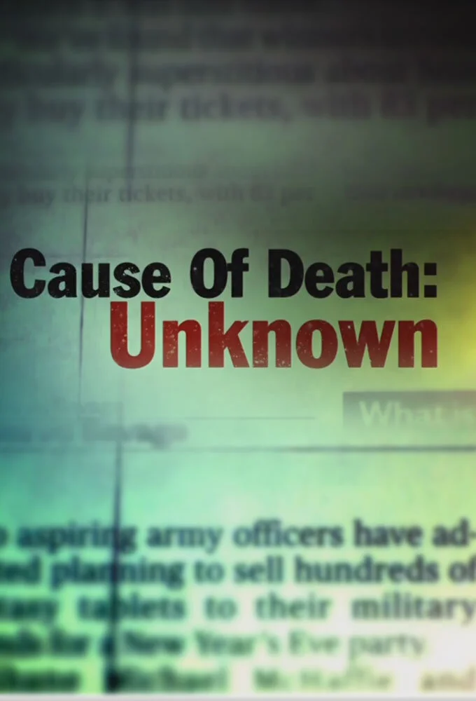 Cause of Death: Unknown Poster