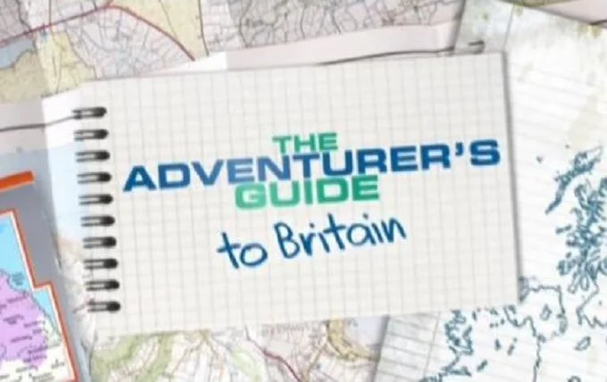 The Adventurer's Guide to Britain