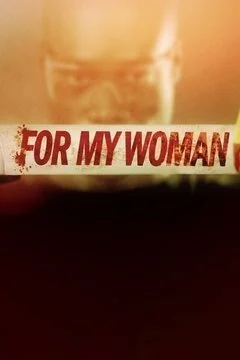 Affiche de For My Woman