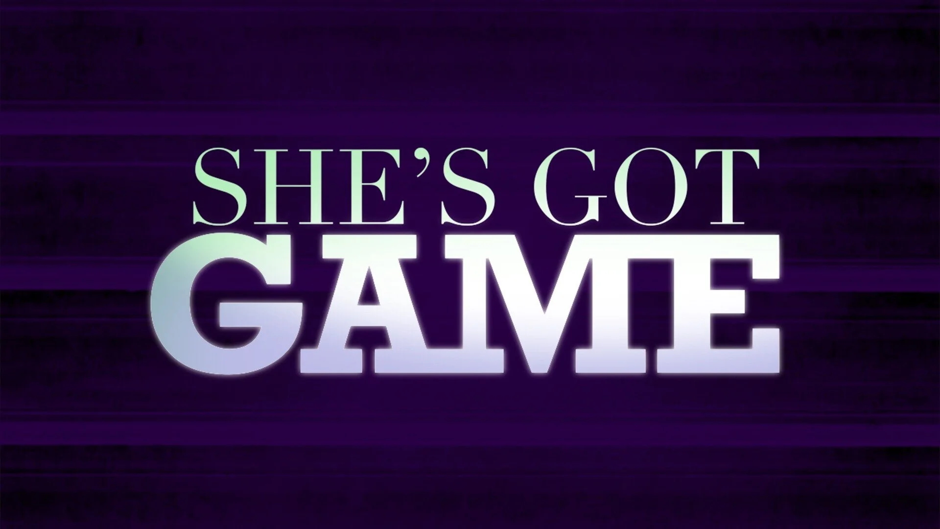 She's Got Game