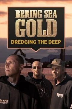 Bering Sea Gold: Dredging the Deep afişi