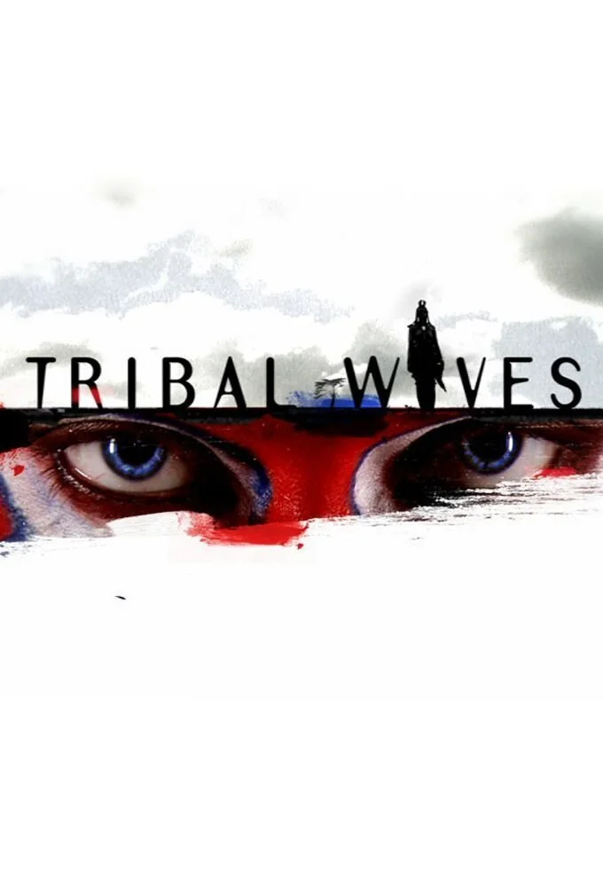 Pôster de Tribal Wives
