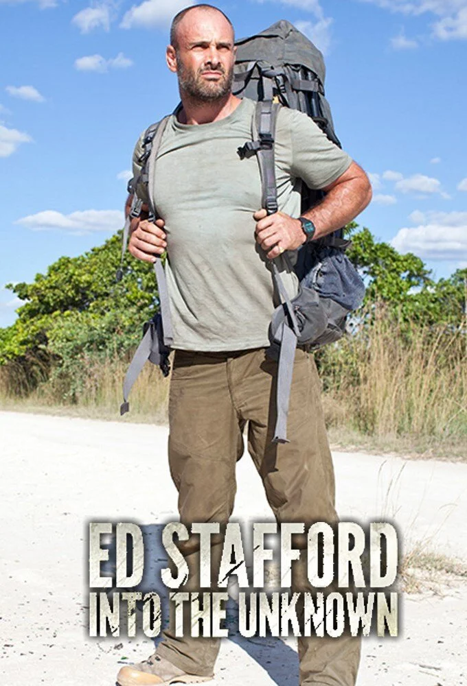 Ed Stafford: Into the Unknown poster