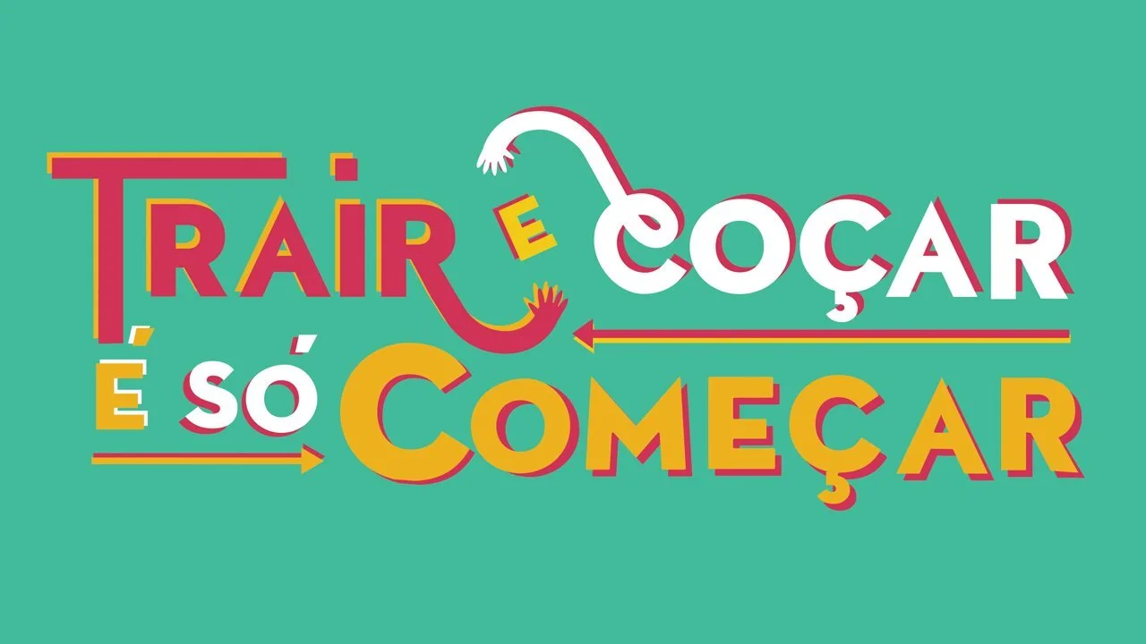 Trair e Coçar é Só Começar