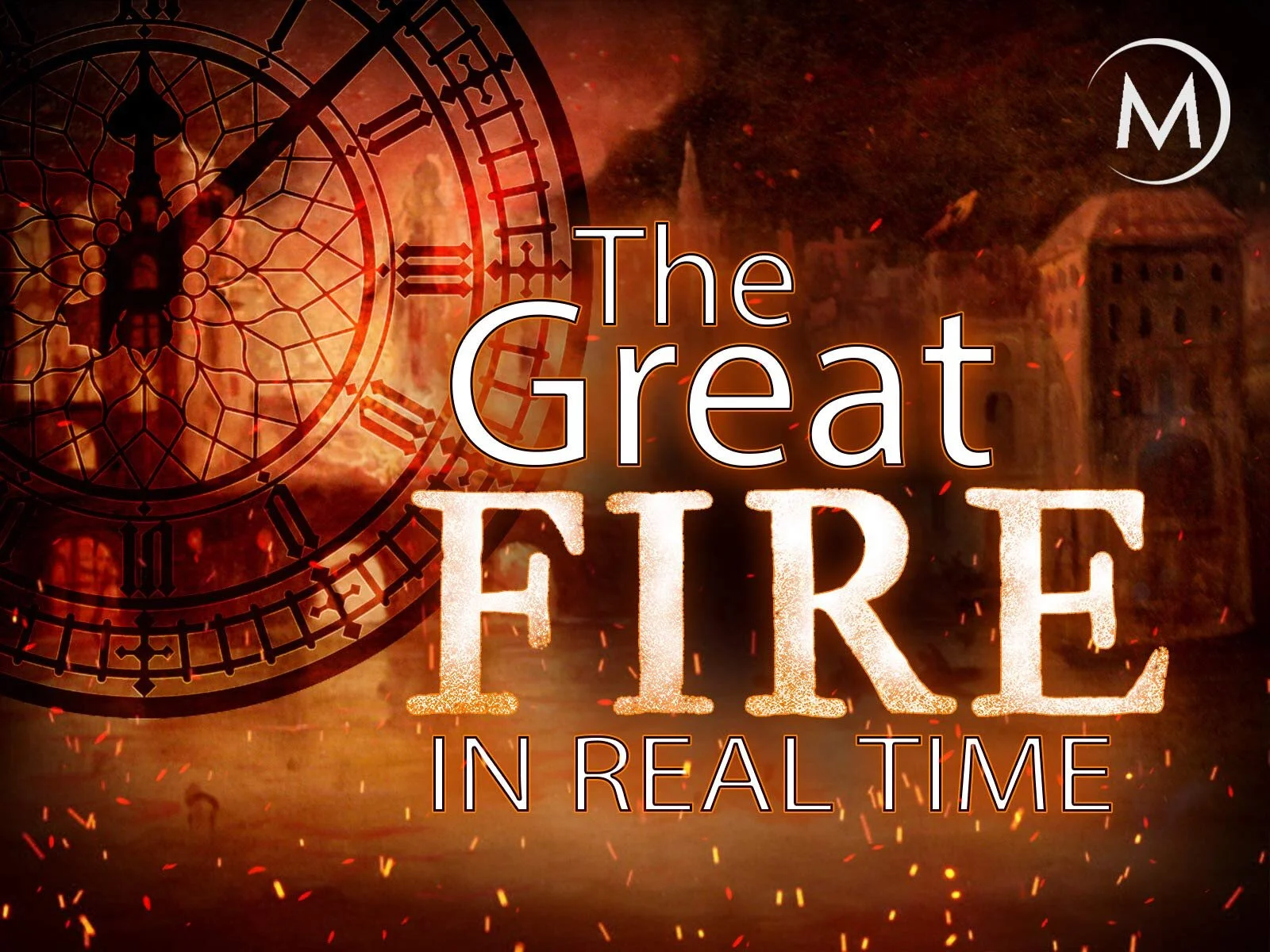 The Great Fire: In Real Time