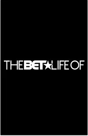The BET Life of poster