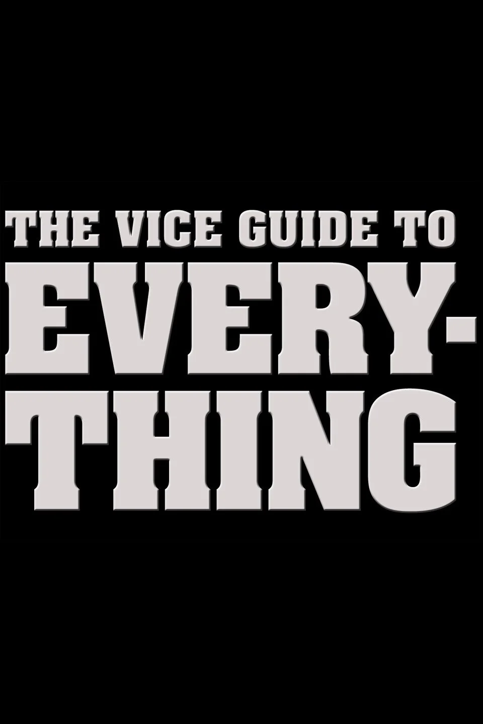 Plakat The Vice Guide to Everything
