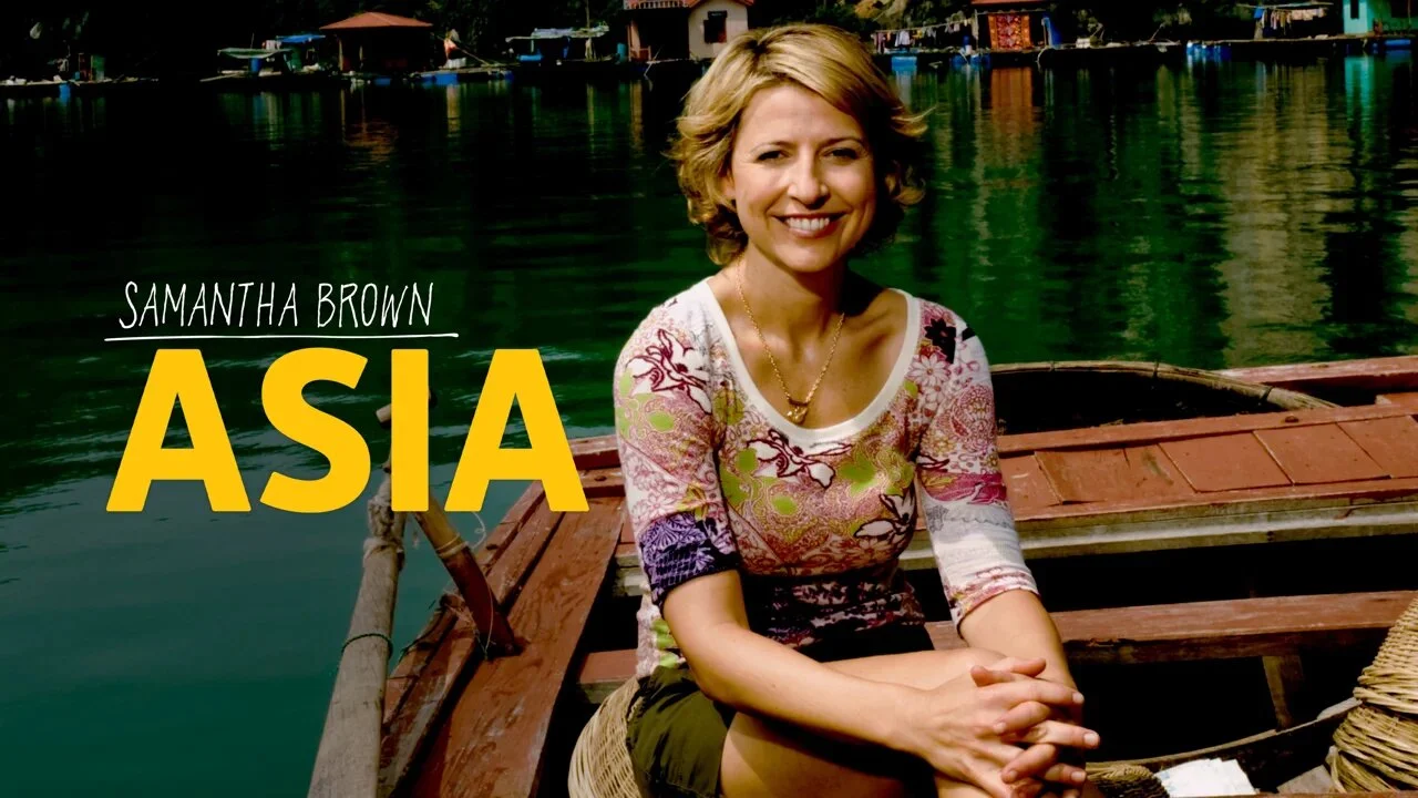 Samantha Brown's Asia