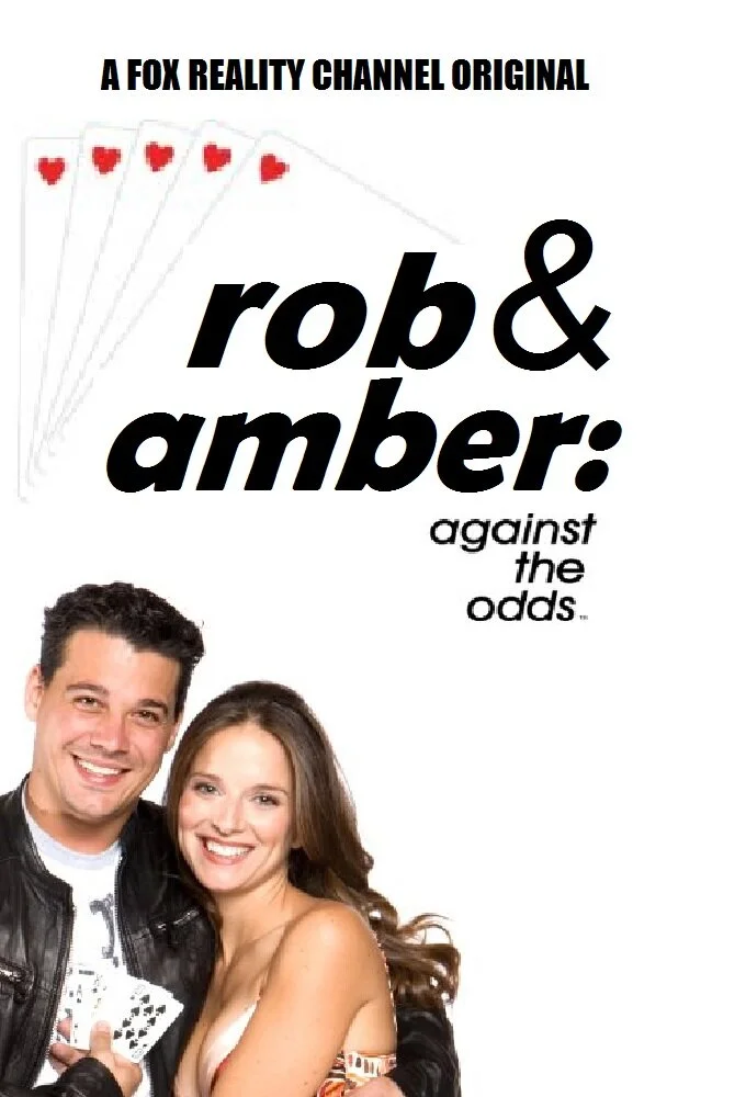 Poster di Rob & Amber: Against the Odds