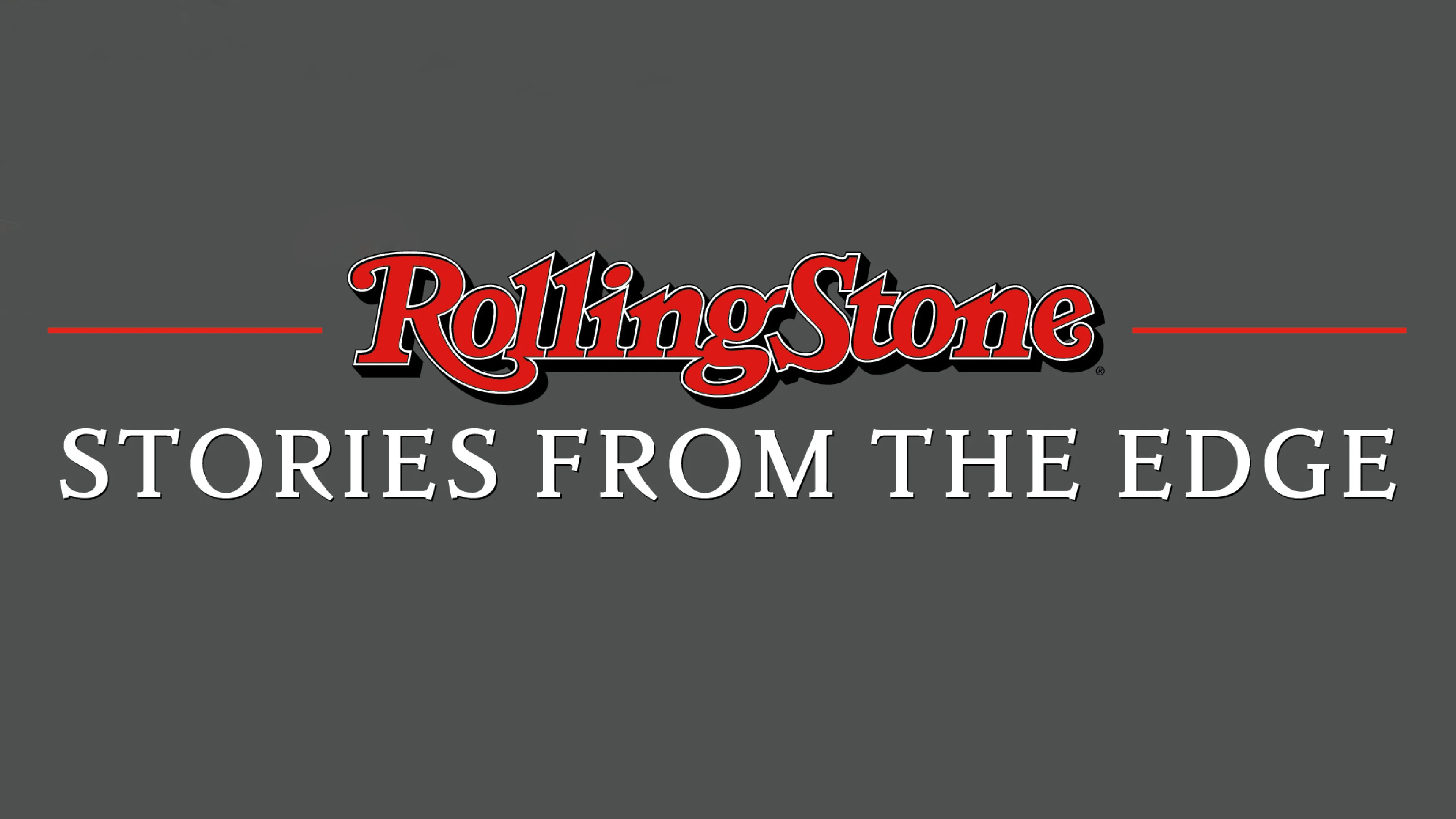 Rolling Stone: Stories from the Edge