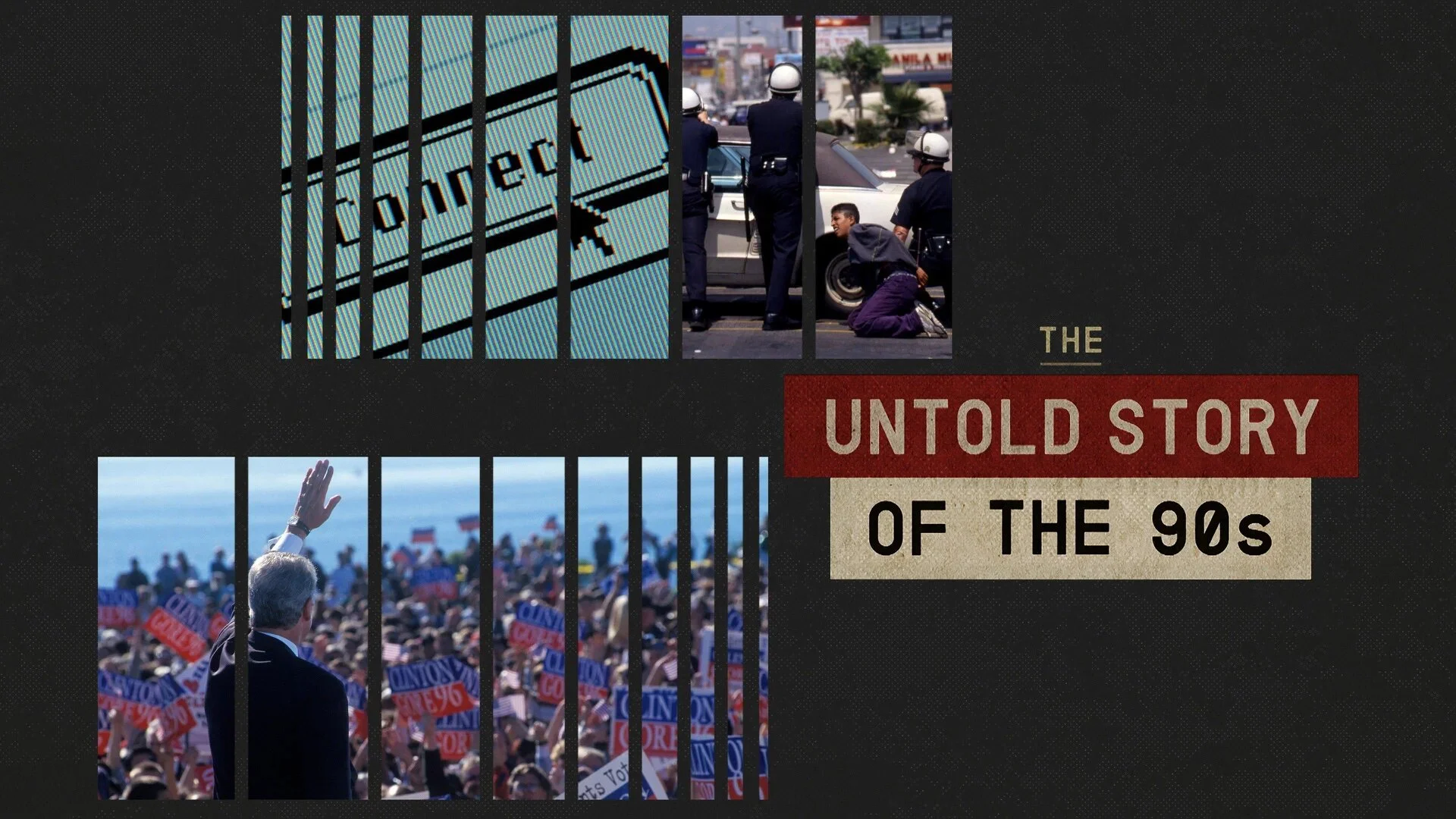 The Untold Story of the 90s