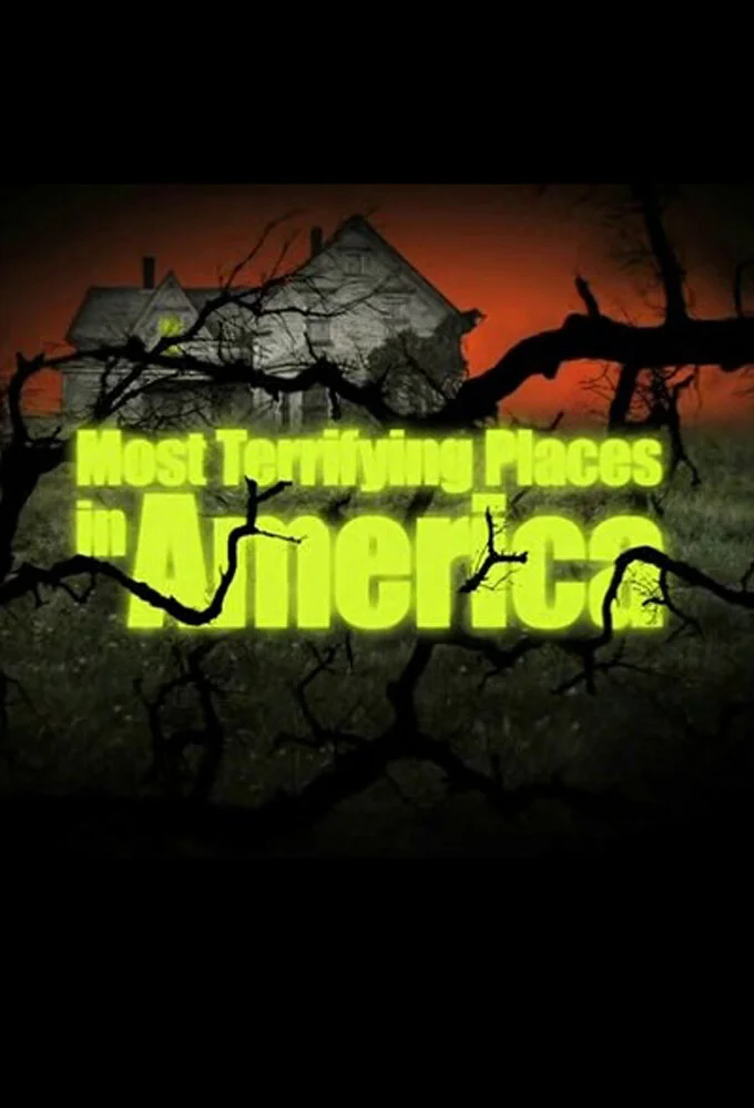 Affiche de Most Terrifying Places in America