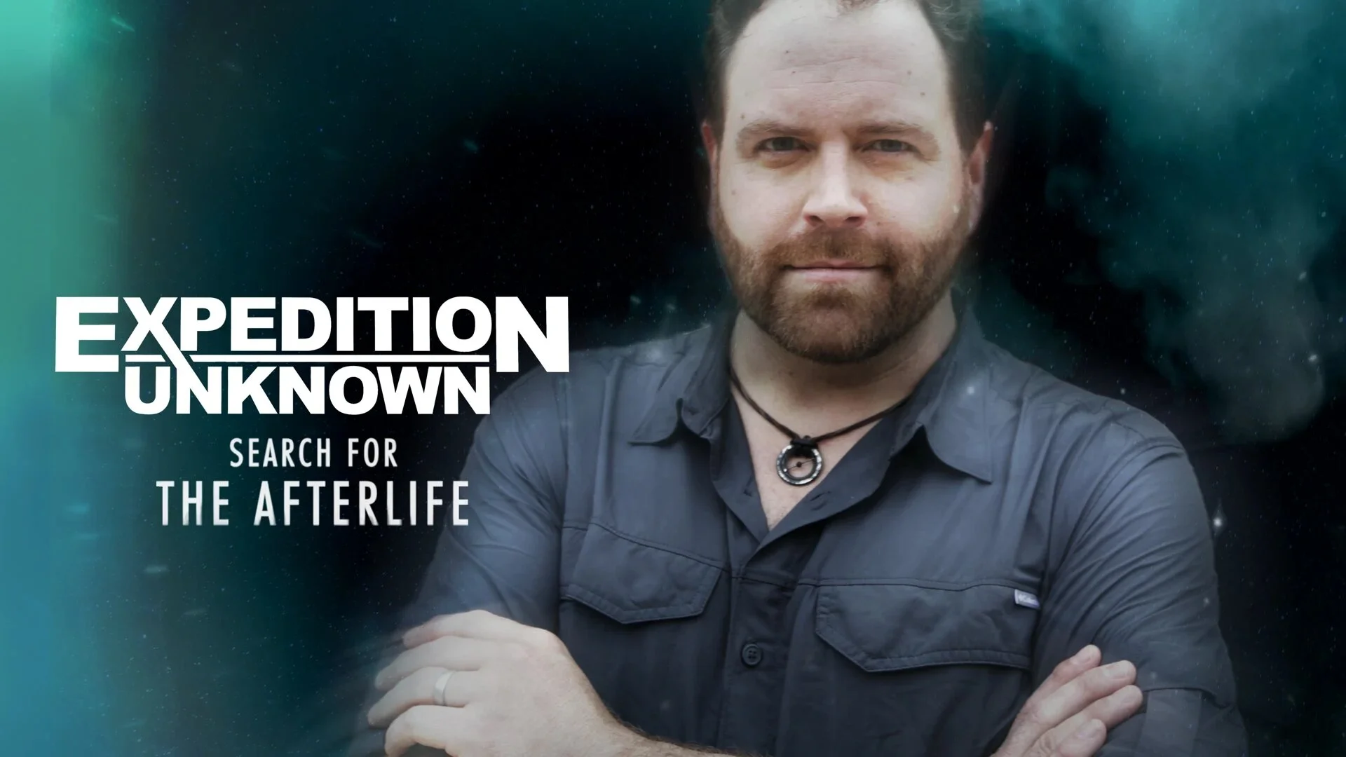 Expedition Unknown: Search for the Afterlife