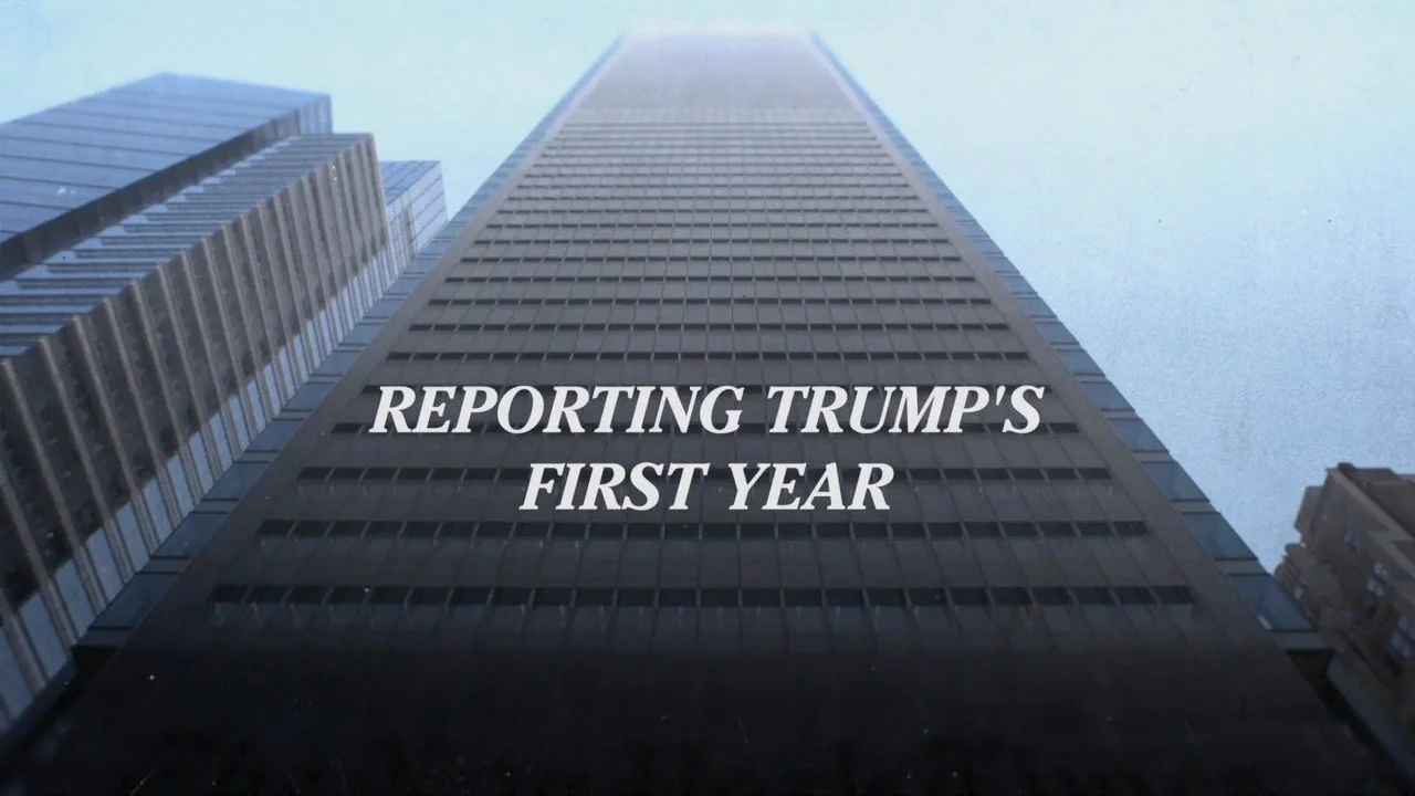 Reporting Trump's First Year: The Fourth Estate poster