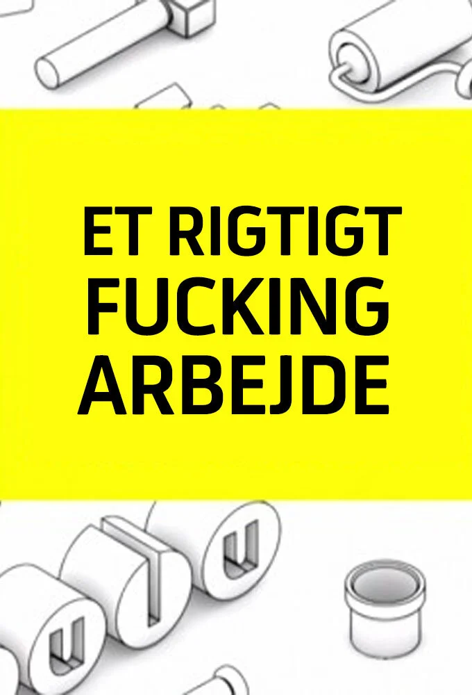 Et Rigtigt Fucking Arbejde poster