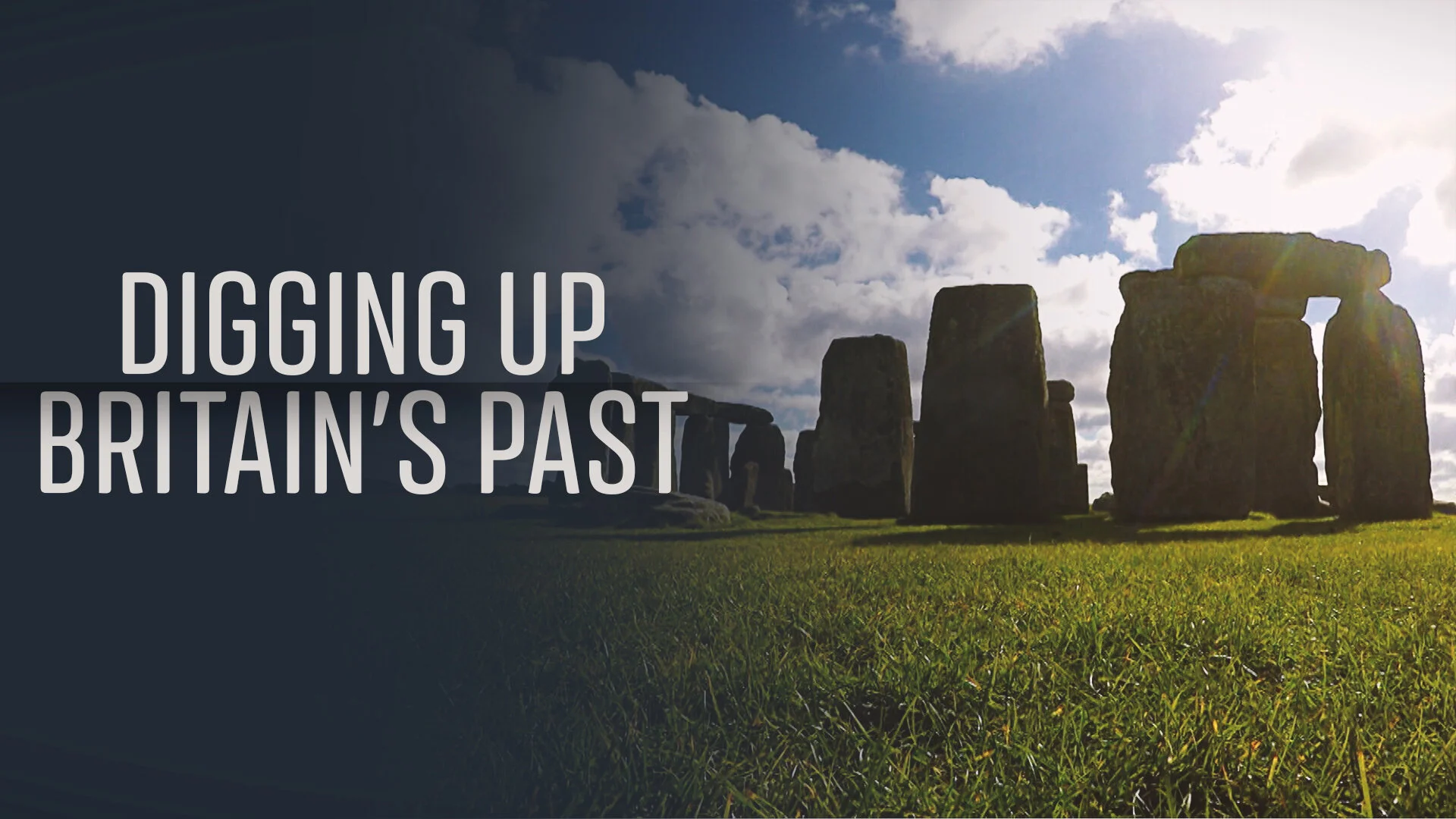 Digging Up Britain's Past