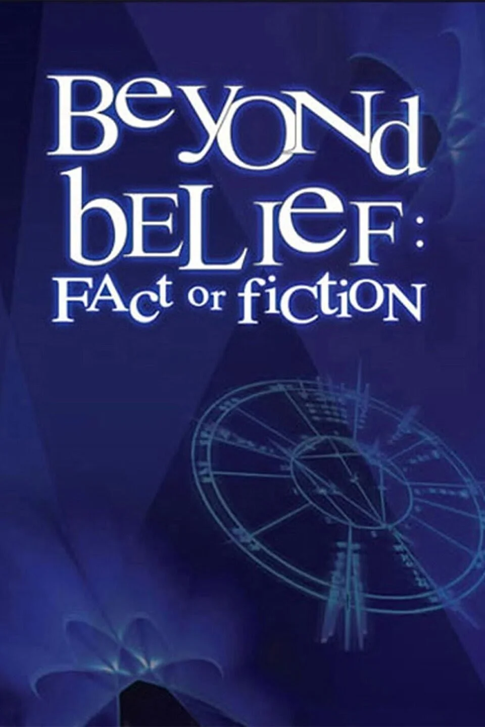 Beyond Belief: Fact or Fiction