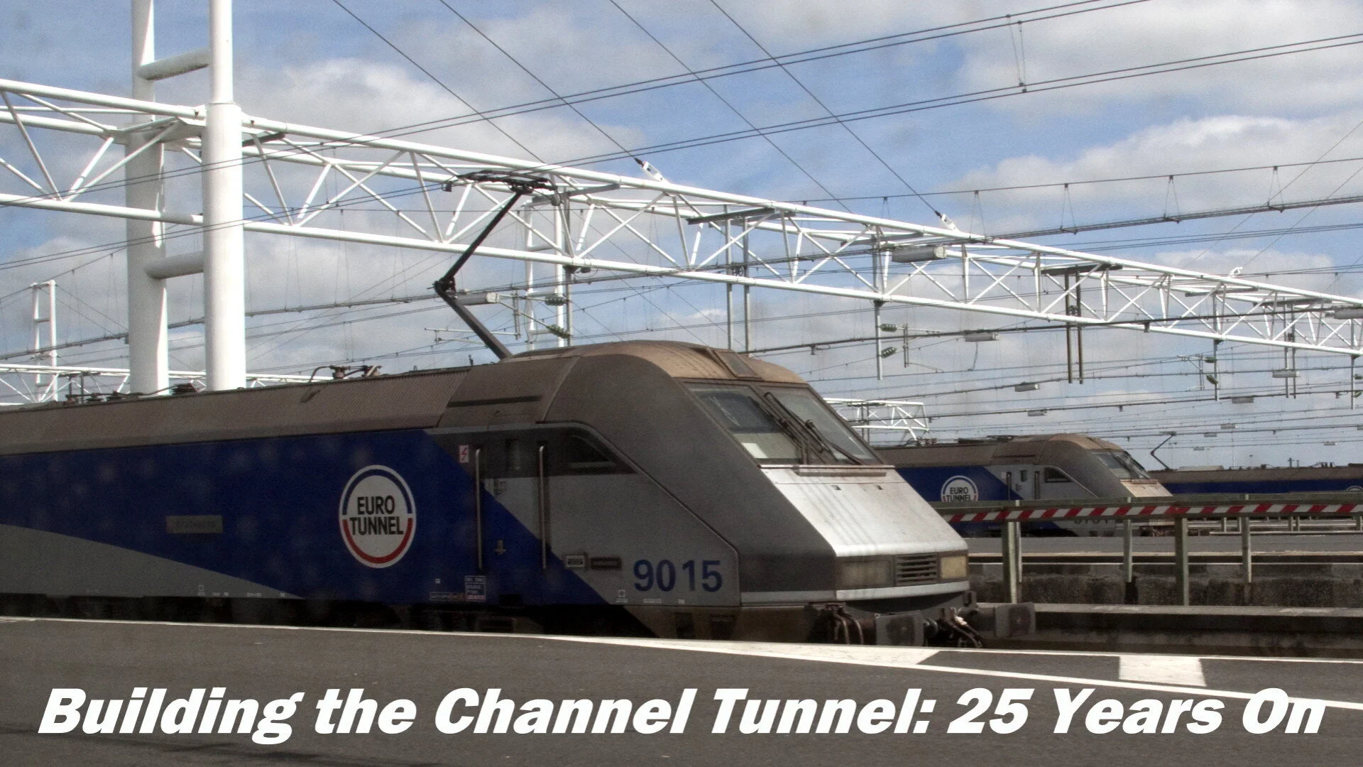 Building The Channel Tunnel: 25 Years On