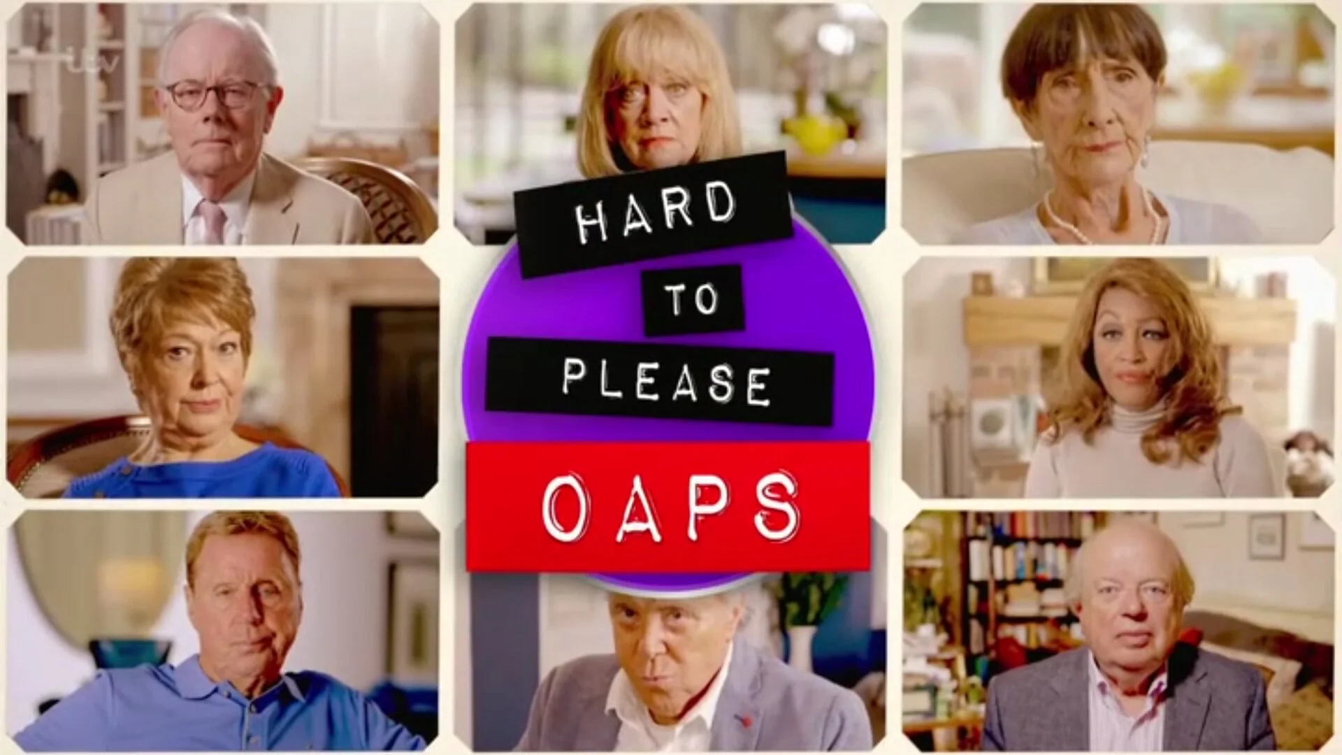 Hard to Please OAPs