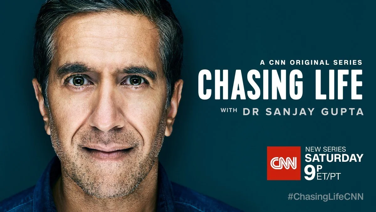 Chasing Life with Dr. Sanjay Gupta