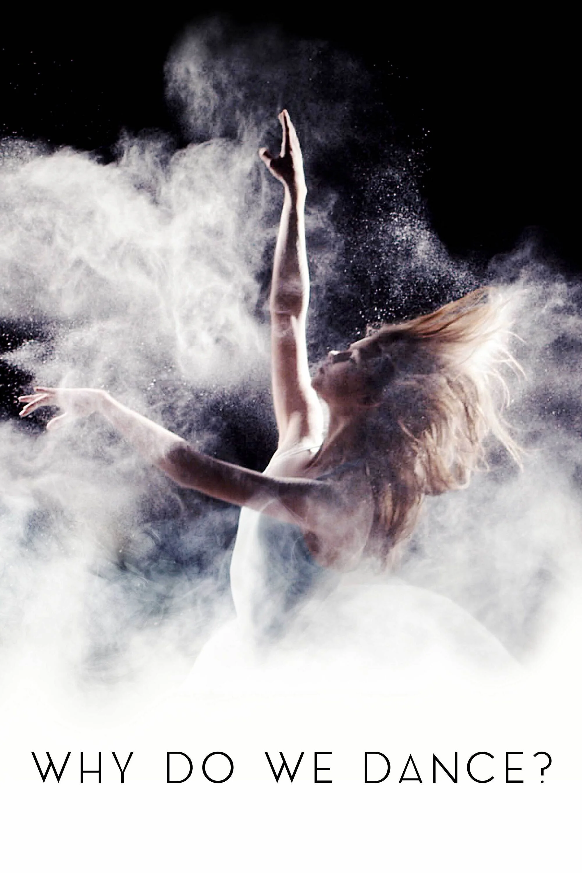 Affiche de Why Do We Dance?