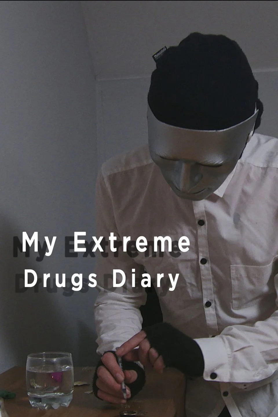 Affiche de My Extreme Drugs Diary