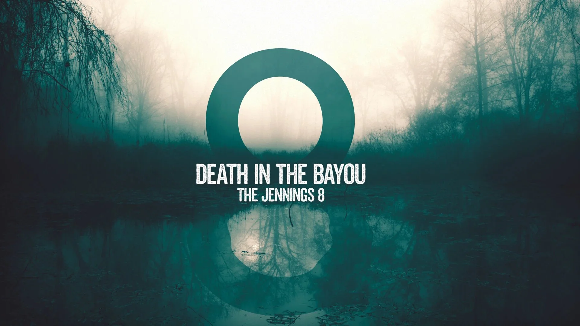Death in the Bayou: The Jennings 8