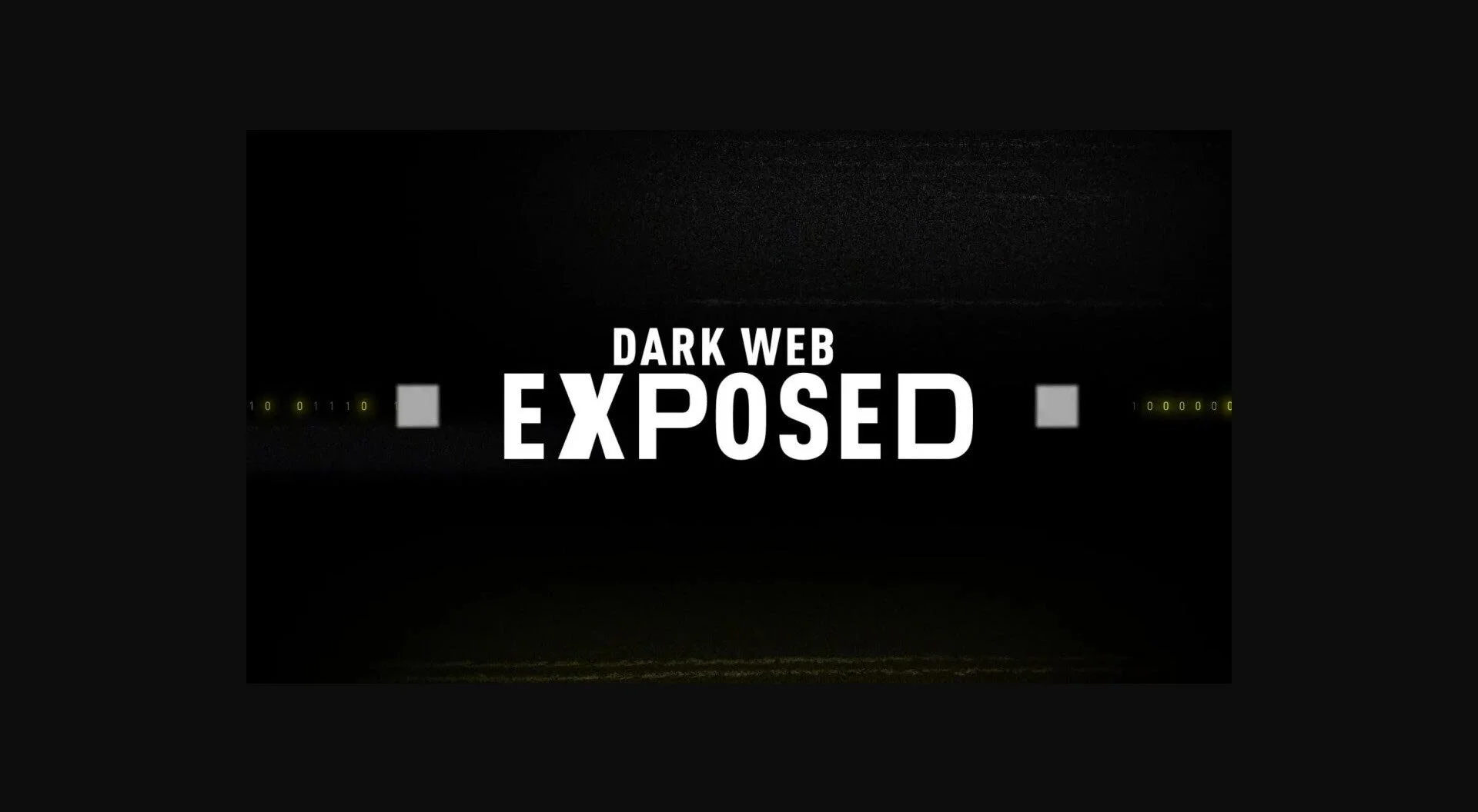 Dark Web Exposed